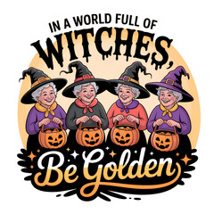 A Vibrant Vintage Halloween Illustration Witches Be Golden