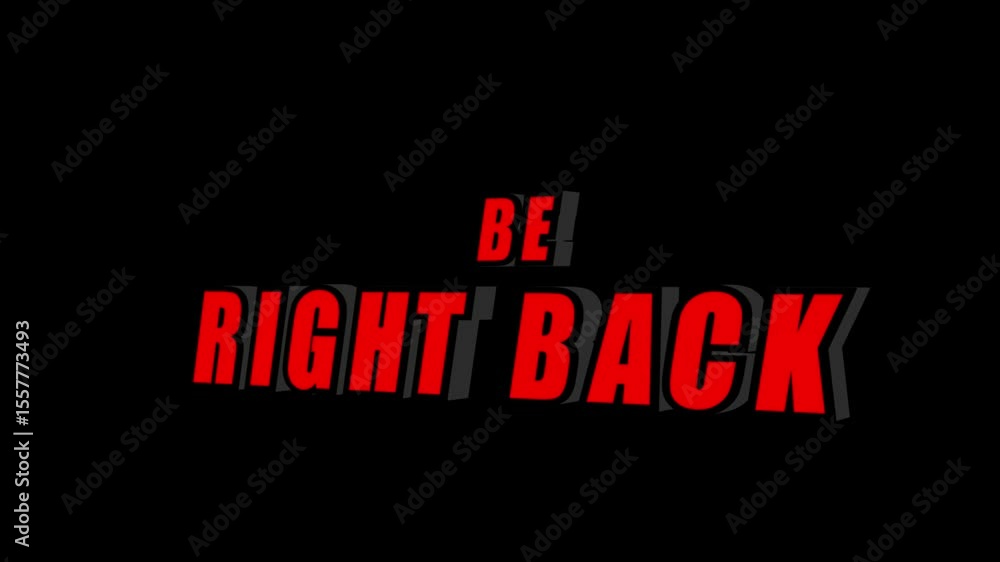 Poster be right back red 3d text animation on black background for streaming intermission