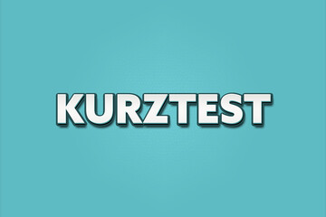 Kurztest (Short test) - A turquoise banner illustration with white text.
