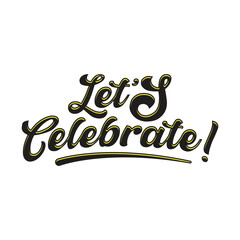 Celebrate typography design graphic