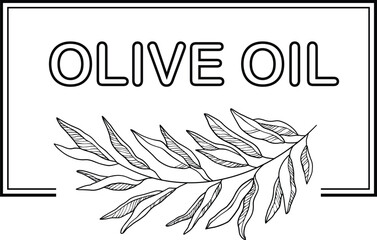 Olive oil emblem. Hand drawn label for extra virgin oil or olive contained cosmetic products with sketch tree, branches, leaves and olives isolated vector illustration