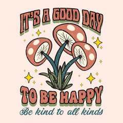 Vintage mushroom typography design good day happy