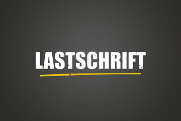 Lastschrift (Direct debit) - A blackboard with white text.