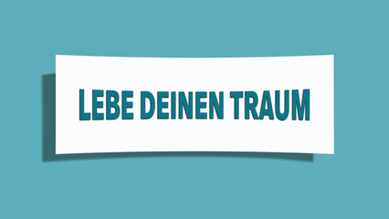 Lebe deinen Traum (Live your dream) - A card isolated on light green background.