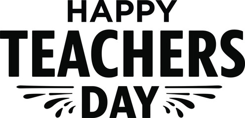 Happy Teachers Day Typography Vector Design .

