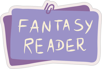 "Fantasy Reader" Text on Purple Note