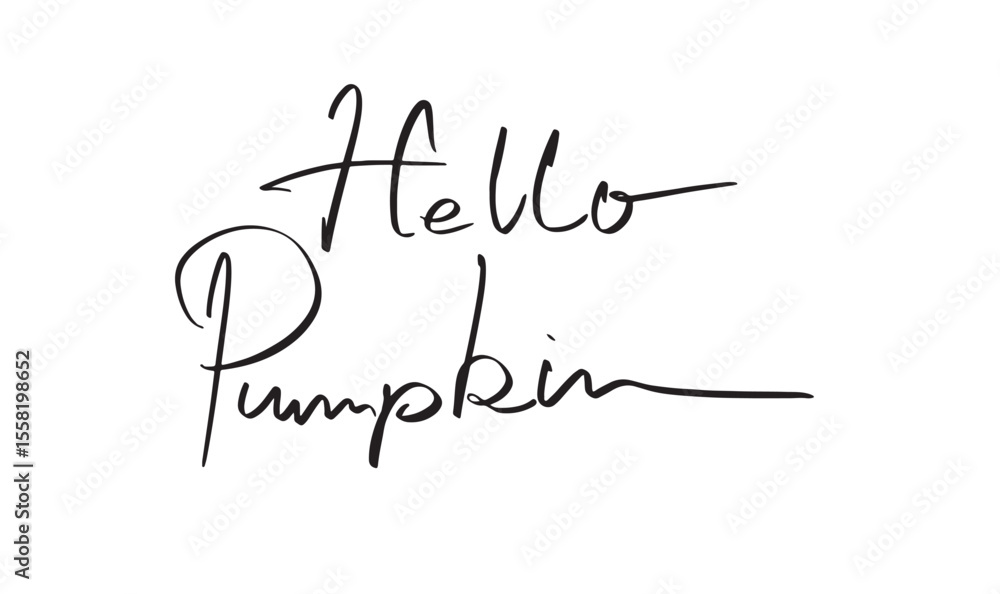 Poster hello pumpkin text font calligraphy hand written lettering script black color object hello pumpkin a