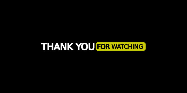 thank you for watching for content video - Powered by Adobe