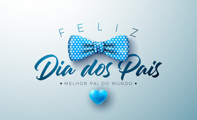 Obraz na płótnie Canvas Happy Father's Day Greeting Card Design with Blue Heart and Bow Tie on Light Blue Background. Feliz Dia dos Pais Portuguese Language Vector Illustration for the Loved and Best Dad. Template for Banner