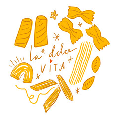 Pasta types food La Dolce Vita funny Italian lettering. Italy mediterranean coast doodle hand drawn vector, summer cafe or restaurant vector artwork for t shirt, menu, graphic typography, hand written