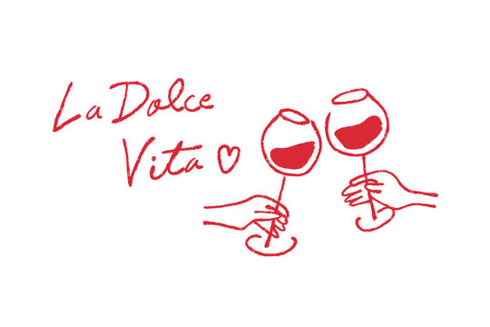 La dolce vita handwritten quote with wine glasses illustration