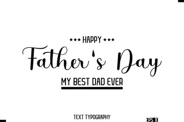 Happy Father's Day Stylish Modern Text  Typescrpt