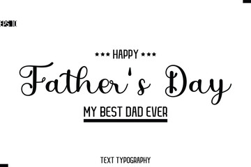 Happy Father's Day Stylish Modern Text  Typescrpt