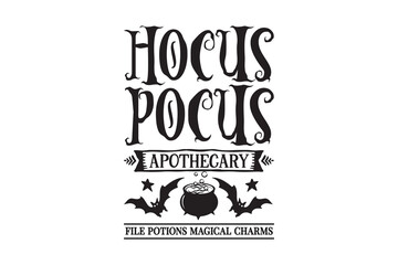 Hocus Pocus Apothecary – Potions and Charms Witch Art Halloween Sign Typography SVG Design