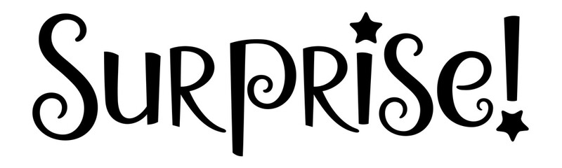 SURPRISE! black vector hand lettering banner
