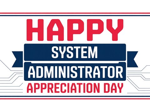 Happy system administrator appreciation day graphic with red and blue colors theme