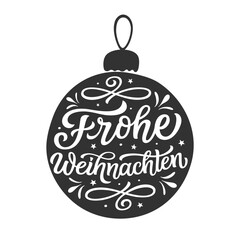 Merry Christmas in german. Hand lettering text in a Christmas ball shape isolated on white background. Vector typography for posters, cards, holiday decor, Christmas tree ornaments