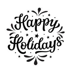 Happy holidays. Hand lettering black text in a round shape isolated on white background. Vector typography for posters, cards, holiday decor, Christmas balls, ornaments