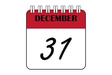 Calendar date text DECEMBER 31 on a frame with black, red and white background. Calendar concept December 31, end of the year.