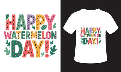 National Watermelon Day Quote T-Shirt Design