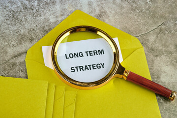 The conceptual text of the LONG TERM STRATEGY. A place to copy. Business concept. Info concept