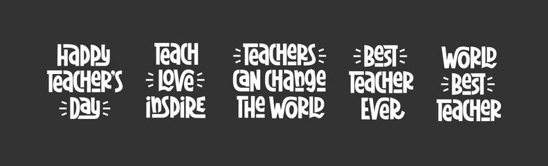 Teachers Day Phrases Collection. Vector Hand Lettering for World Teacher's Day Set. 