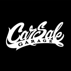 Car sale garage, hand drawn vintage lettering, classic automotive typography design for garage logo, car service poster, or t shirt print