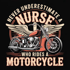 Obraz premium Ride and Heal: Vintage Nurse Motorcycle Badge Celebrating Strength, Speed, and Compassion on Two Wheels, Nurse T-shirt Vector Typography Design
