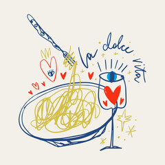 Mediterranean romantic food aesthetic cute hand drawn pasta spaghetti lettering print Italian elements, summer vacation positive vibe mood. La dolce vita doodle text inscription, perfect for cafe and