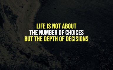 Inspiring Quote About Life Choices and Decision Depth Overlooking Calm Waters