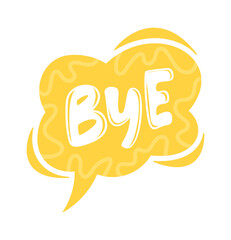 Bye speech bubble conversation message