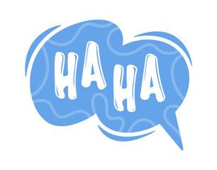 Ha-ha comic dialogue balloon message