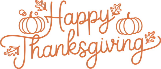 Happy thanksgiving day with autumn leaves and pumpkin. Hand drawn text lettering. Vector illustration.