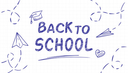 Horizontal Back to School banner on a notebook page, hand-drawn in a scribble style. Children Welcome to School banner. Template for website header, flyer, school sale, and poster.