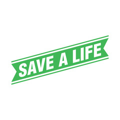Fototapeta premium Save A Life Letter Rubber Stamp Template