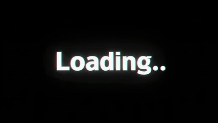 White text "loading.." with digital glitch effect on black screen, representing data progress or system operation footage. - Powered by Adobe