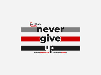 never give up  typography t shirt design