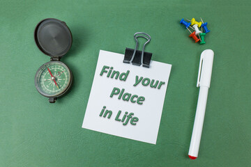 Find your place in life. Text on green background