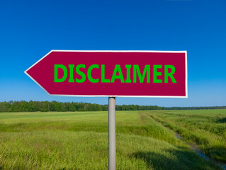 Disclaimer symbol. Concept word Disclaimer on beautiful red road sign. Beautiful blue sky green...