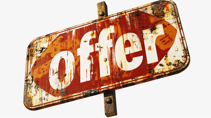 Title: Grunge Rusty Metal "Offer" Signpost, Isolated on White