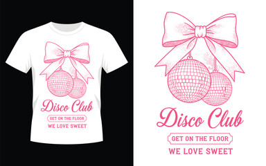 Disco club bow disco balls t shirt design vector illustration