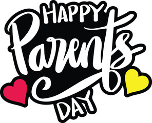 Obraz premium Happy Parents Day script with hearts lettering calligraphy
