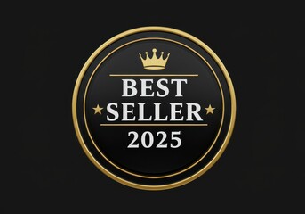 Fototapeta premium Best seller award badge with a golden crown and the year twenty twenty five inside of the circle