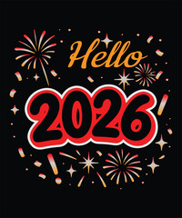 Hello 2026 quote design with fireworks celebration for new year greeting artwork