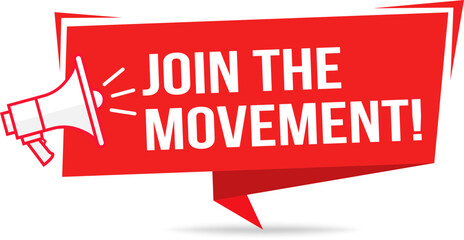 Join the Movement Megaphone Banner for Campaign Posters and Calls to Action – Activist Label, sign announcement vector illustration design with megaphone: web element or template design.
