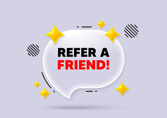 Refer friend chat speech bubble. Social media concept. Refer a friend tag. Referral program sign. Advertising reference symbol. 3d sparkles chat bubble. Vector