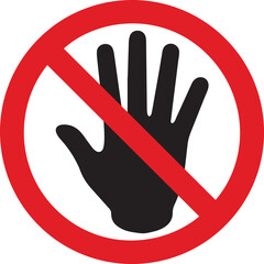 No Hand Stop Prohibition Sign Vector &ndash; Do Not Touch Icon, Safety Warning Symbol