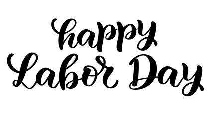 Happy Labor Day Hand Lettered Calligraphy