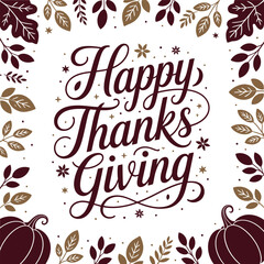 Thanksgiving hand-lettered quote with floral corners and doodles for rustic seasonal print or banner design  