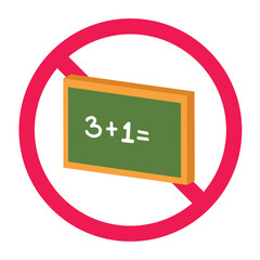 No chalkboard sign, forbidden blackboard sign, stop using chalkboard icon, blackboard with red crossed circle, no school board allowed